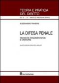 La difesa penale. Tecniche argomentative e oratorie