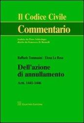 Dell'azione di annullamento. Artt. 1441-1446