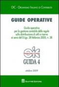 Guide operative. Guida operativa per la gestione contabile delle regole sulla distribuzione di utili e riserve ai sensi del D.Lgs. 28 febbraio 2005, n. 38