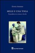 Mille e una toga. Il penalista tra cronaca e favola