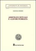 Arbitrato rituale e «lavori pubblici»