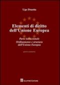 Elementi di diritto dell'Unione Europea. Parte istituzionale. Ordinamento e struttura dell'Unione Europea