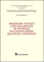 Progresso tecnico e bilanciamento di interessi nell'applicazione dei divieti antitrust