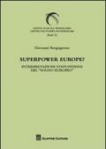 Superpower Europe? Interpretazioni statunitensi del «sogno europeo»