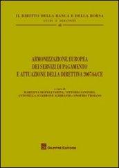 Armonizzazione europea dei servizi di pagamento e attuazione della direttiva 2007/64/CE