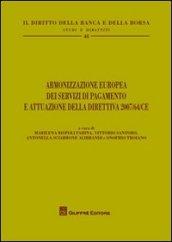 Armonizzazione europea dei servizi di pagamento e attuazione della direttiva 2007/64/CE