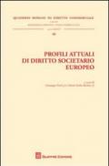 Profili attuali di diritto societario europeo