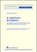 Il Trattato di Lisbona. Che modifica il Trattato sull'Unione europea e il Trattato della Comunità europea