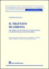 Il Trattato di Lisbona. Che modifica il Trattato sull'Unione europea e il Trattato della Comunità europea