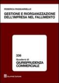 Gestione e riorganizzzione dell'impresa nel fallimento