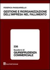 Gestione e riorganizzzione dell'impresa nel fallimento