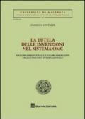 La tutela delle invenzioni nel sistema OMC. Esclusiva brevettuale e valori emergenti nella comunità internazionale