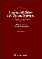 Elementi di diritto dell'Unione Europea. Parte speciale. Il diritto sostanziale