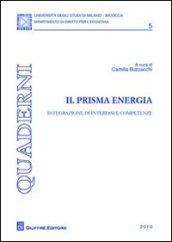 Il prisma energia. Integrazione di interessi e competenze