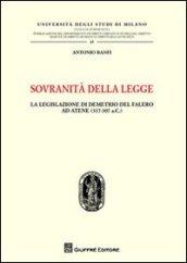 Sovranità della legge. La legislazione di Demetrio del Falero ad Atene (317-307 a. C.)