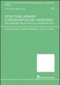 Strutture agrarie e metamorfosi del paesaggio. Dalla natura delle cose alla natura dei fatti
