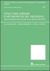 Strutture agrarie e metamorfosi del paesaggio. Dalla natura delle cose alla natura dei fatti