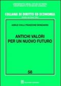 Antichi valori per un nuovo futuro