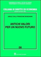 Antichi valori per un nuovo futuro