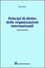 Principi di diritto delle organizzazioni internazionali