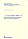 La giustizia e il mercato. Miti e realtà di una tutela penale dell'investimento mobiliare