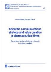 Scientific communications strategy and value creation in pharmaceutical firms. Dynamics and evolutionary trends in italian market