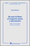 Gli aiuti di Stato al trasporto aereo e alle banche. alla crisi di settore alla crisi di sistema