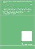 Un'ipotesi di semplificazione normativa. Il decreto ministeriale unico di attuazione della politica agricola comune. Proposta di un testo