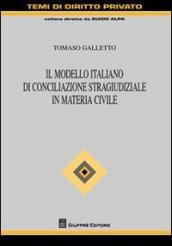 Il modello italiano di conciliazione stragiudiziale in materia civile