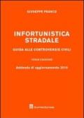 Infortunistica stradale. Guida alle controversie civili
