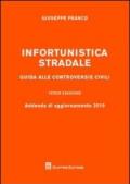 Infortunistica stradale. Guida alle controversie civili