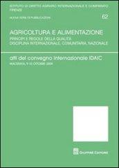 Agricoltura e alimentazione. Atti del Convegno internazionale IDAIC (Macerata, 9-10 ottobre 2009)