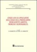 Cinque anni di applicazione della legge sulla procreazione medicalmente assistita. Problemi e responsablità. Atti della Giornata di studio (Milano, 30 settembre 2009