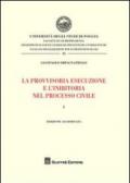 La provvisoria esecuzione e l'inibitoria nel processo civile: 1