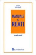 Manuale dei reati. Le regole generali