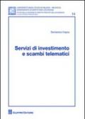 Servizi di investimento e scambi telematici