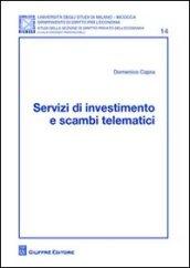 Servizi di investimento e scambi telematici