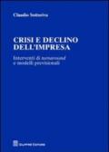 Crisi e declino dell'impresa. Interventi di turnaround e modelli previsionali