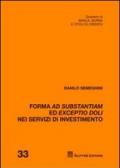 Forma ad substantiam ed exceptio doli nei servizi di investimento