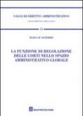 La funzione di regolazione delle corti nello spazio amministrativo globale