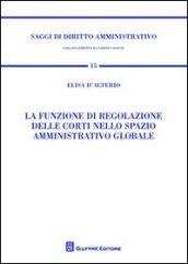 La funzione di regolazione delle corti nello spazio amministrativo globale