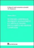 Economia aziendale, diversity management e capitale umano: peculiarità nei sistemi complessi