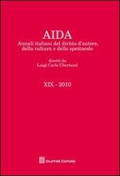 Aida. Annali italiani del diritto d'autore, della cultura e dello spettacolo (2010)