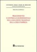 Procedimento e controllo giurisdizionale nella soluzione negoziale della crisi d'impresa