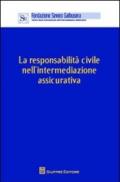 Responsabilità civile nell'intermediazione assicurativa. Atti (Verona, 4 giugno 20101)