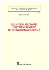 Dalla forma alle forme. Struttura e funzione del neoformalismo negoziale