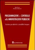 Programmazione e controllo nelle amministrazioni pubbliche. Gestione per obiettivi e contabilità integrata