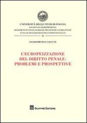 L'europeizzazione del diritto penale: problemi e prospettive