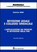 Revisione legale e collegio sindacale. L'applicazione dei principi di revisione nelle PMI