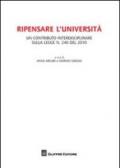 Ripensare l'Università. Un contributo interdisciplinare sulla legge n.240 del 2010